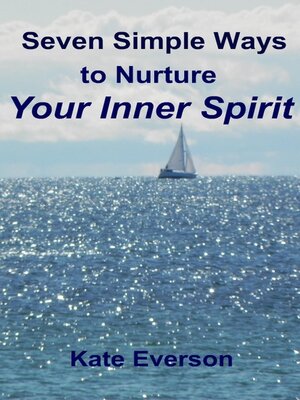 cover image of Seven Simple Ways to Nurture Your Inner Spirit